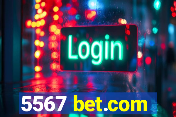 5567 bet.com